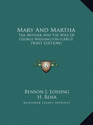 Mary and Martha: The Mother and the Wife of Geo... [Large Print] 1169924336 Book Cover