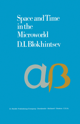 Space and Time in the Microworld 940102510X Book Cover