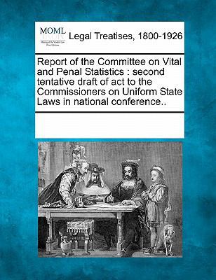 Report of the Committee on Vital and Penal Stat... 1241007586 Book Cover