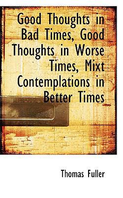 Good Thoughts in Bad Times, Good Thoughts in Wo... 1103926187 Book Cover