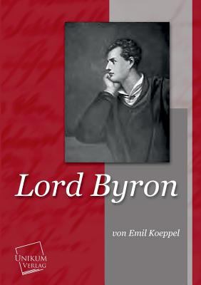 Lord Byron [German] 3845702338 Book Cover