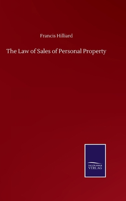 The Law of Sales of Personal Property 3846059536 Book Cover