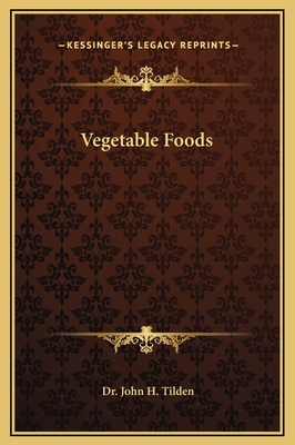Vegetable Foods 1169198848 Book Cover