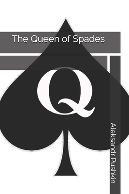 The Queen of Spades 1701339307 Book Cover