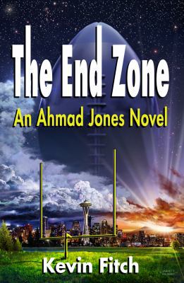 The End Zone: An Ahmad Jones Novel 0692944397 Book Cover