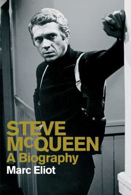 Steve McQueen: A Biography 1845136721 Book Cover