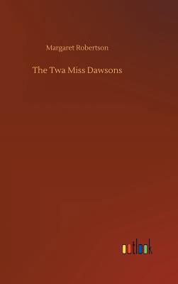 The Twa Miss Dawsons 3732676161 Book Cover