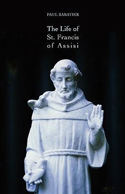 The Life of St. Francis of Assisi 1933993731 Book Cover