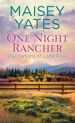 One Night Rancher: The Carsons of Lone Rock [Large Print] 1638088780 Book Cover