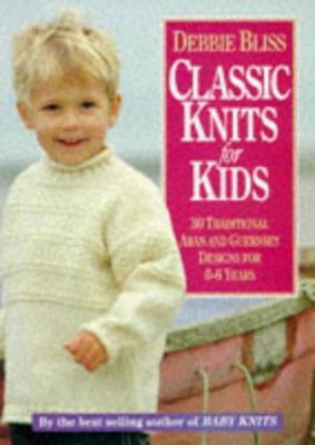 Classic Knits for Kids 1854701592 Book Cover