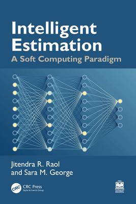 Intelligent Estimation: A Soft Computing Paradigm 1041018231 Book Cover