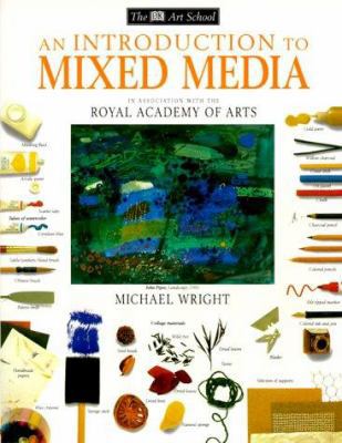 DK Art School: An Introduction To Mixed Media 0789443023 Book Cover