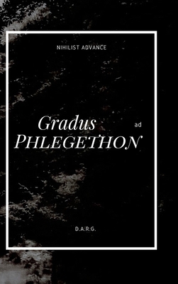 Gradus ad Phlegethon 0359402747 Book Cover