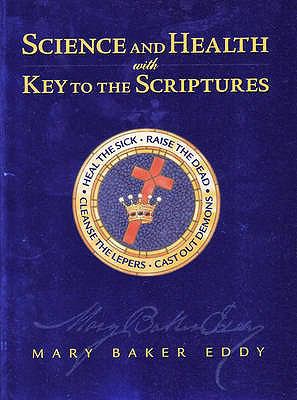 Science and Health with Key to the Scriptures (... 0879523069 Book Cover