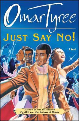 Just Say No! : A Novel B007CKX2K6 Book Cover