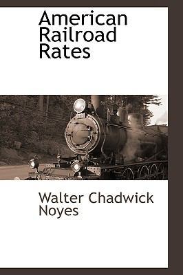 American Railroad Rates 1110811942 Book Cover