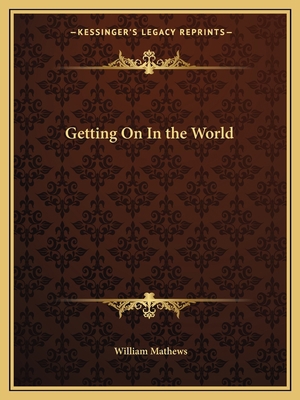 Getting On In the World 116260302X Book Cover