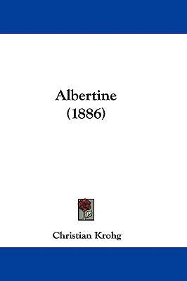 Albertine (1886) 1436930995 Book Cover