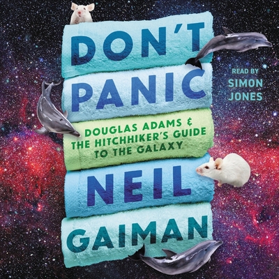 Don't Panic Lib/E: Douglas Adams and the Hitchh... 1094113433 Book Cover