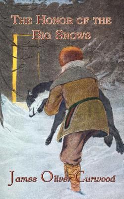 The Honor of the Big Snows 0984608168 Book Cover