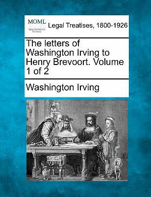 The Letters of Washington Irving to Henry Brevo... 124006795X Book Cover