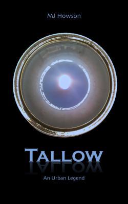 Tallow: An Urban Legend 0999616617 Book Cover
