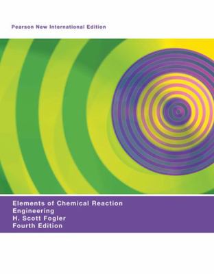 Elements of Chemical Reaction Engineering 1292026162 Book Cover