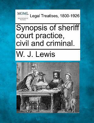 Synopsis of Sheriff Court Practice, Civil and C... 1240033494 Book Cover