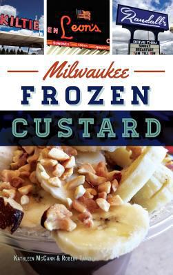 Milwaukee Frozen Custard 1540200809 Book Cover