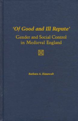 'Of Good and Ill Repute': Gender and Social Con... 0195109481 Book Cover