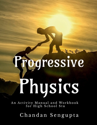 Progressive Physics: An Activity Manual and Wor... 1685638015 Book Cover