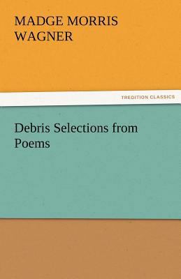 Debris Selections from Poems 3842480407 Book Cover