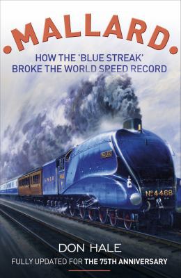 Mallard: How the 'Blue Streak' Broke the World ... [Unknown] 1781311943 Book Cover