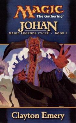 Johan (Magic Legends Cycle, Book 1) (Magic: The... 0786918039 Book Cover