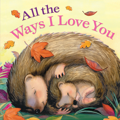 All the Ways I Love You 1926444418 Book Cover