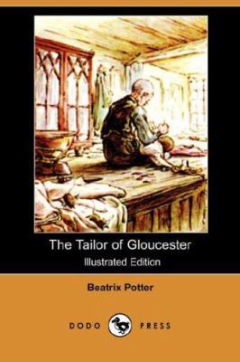 The Tailor of Gloucester (Illustrated Edition) ... 1406558729 Book Cover