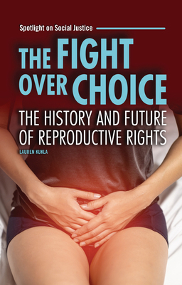 The Fight Over Choice: The History and Future o... B0DQ64GTSH Book Cover