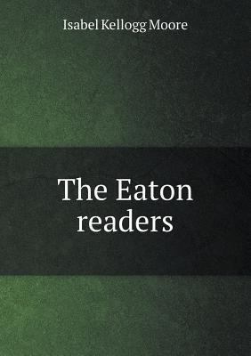 The Eaton readers 5518803745 Book Cover