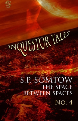 Inquestor Tales Four: The Space Between Spaces 1940999480 Book Cover