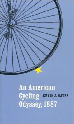 An American Cycling Odyssey, 1887 0803224087 Book Cover