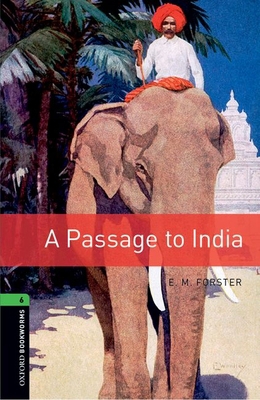 Oxford Bookworms 6. A Passage to India B01MYTFDS6 Book Cover