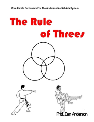 The Rule of Threes: Core Karate Curriculum For ... B0DRW1V8PY Book Cover