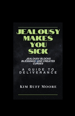 Jealousy Makes You Sick B0CW7CQ3YZ Book Cover