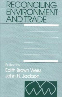 Reconciling Environment and Trade 1571051414 Book Cover