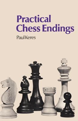 Practical Chess Endings by Keres 4871875091 Book Cover