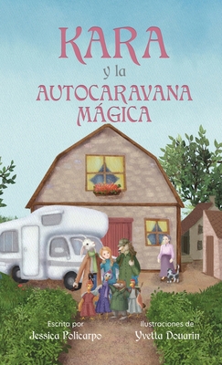 Kara Y La Autocaravana Magica [Spanish] B0F18JTQST Book Cover