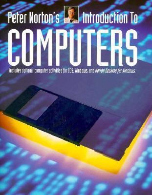 Peter Norton's Introduction to Computers/Book a... 0028013182 Book Cover