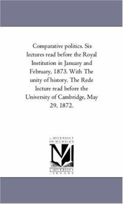 Comparative Politics. Six Lectures Read Before ... 1425559204 Book Cover