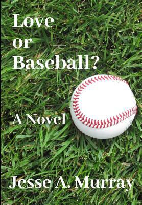 Love or Baseball? 1775194604 Book Cover