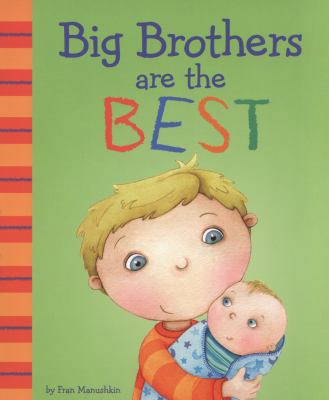 Big Brothers are the Best! (Fiction Picture Books) 1406266779 Book Cover